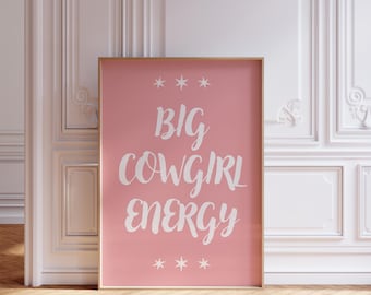 Pink Cowgirl Energy Art Print: Vintage Western Wall Decor (Digital Download)