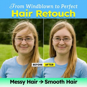 May include: A comparison image demonstrating hair retouching. The left side shows windblown hair, the right side shows smooth hair. Text at the top says "From Windblown to Perfect Hair Retouch." The bottom reads "Messy Hair → Smooth Hair."