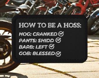 How to Be a Hoss Iron-On Patch – Funny Meme Patch, Embroidered Patch, Backpack Jacket Patch, Funny Gift