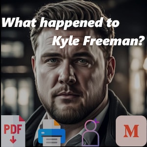 Peut inclure: Portrait rapproché d'un homme avec une barbe et des cheveux courts bruns. Le texte "What happened to Kyle Freeman?" est écrit en lettres blanches sur un fond sombre. L'image comprend des icônes pour PDF, une imprimante, une personne et une lettre "M".
