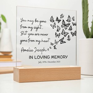 You May Be Gone Memorial Plaque | Sympathy Bereavement Gift | In Memory Of Memorial Condolence Keepsake | Loss of Loved One Remembrance gift