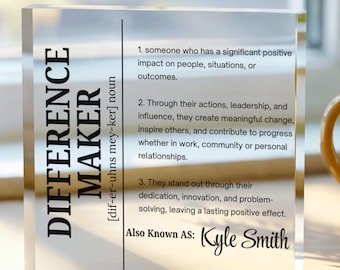 Difference Maker Personalized Acrylic Block Plaque, Mentor Gift, Leader Appreciation, Thank You Gift for Coworker, Employee Retirement Gifts