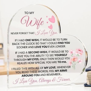 To My Wife Heart Shape Acrylic Plaque, Romantic Anniversary Gift, Wife Birthday Gift, Valentine&#39;s Day Gift, Gift from Husband, Gift for wife