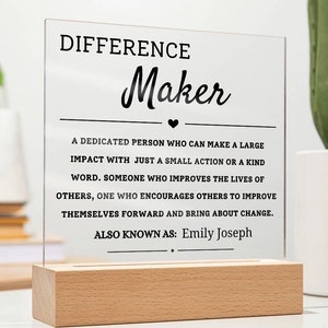 Custom Difference Maker LED Acrylic Plaque, Appreciation Gift, Thank You Gift for Teachers, Leaders, Coworkers, Mentors, Volunteer, Employee