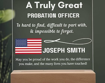 Personalized Probation Officer Acrylic Sign – Custom Probation Officer Gift for Graduation or Appreciation