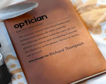 Personalized Optician Leather Journal, Optometry Gift for Eye Doctors, Ophthalmologists, Optometry Graduation, Christmas Gifts for Optician