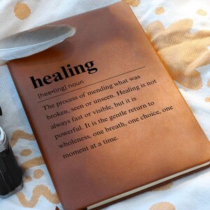 Healing Definition Leather Journal, Gratitude Journal, Mindfulness Journal, Reflection Journal, Manifestation, Daily & Spiritual Journal image 1