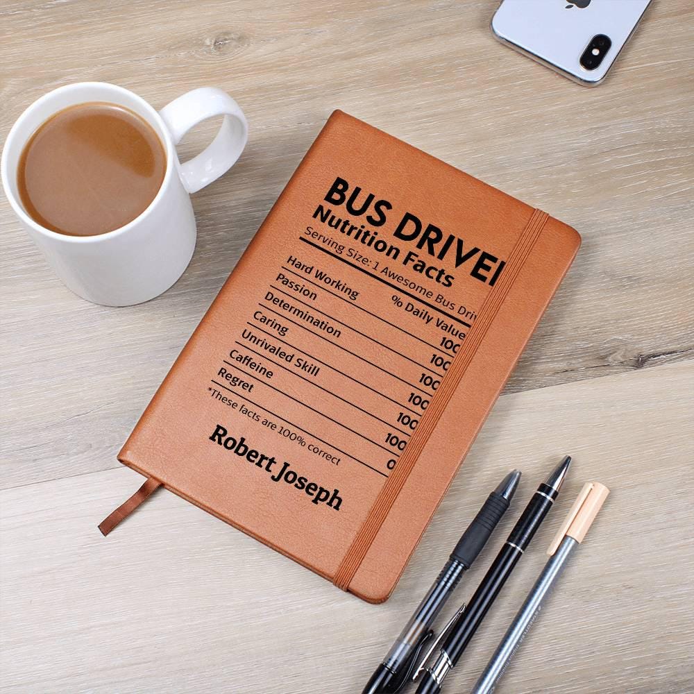 Bus Driver Nutrition Facts Personalized Leather Journal. Gift for Bus driver, School Bus driver Appreciation gift, Bus Driver Christmas Gift