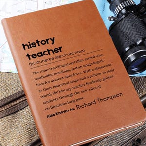 History Teacher Definition Personalized Leather Journal, Appreciation gifts for history teacher, Back to School, History teacher Christmas
