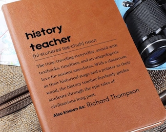 History Teacher Definition Personalized Leather Journal, Appreciation gifts for history teacher, Back to School, History teacher Christmas