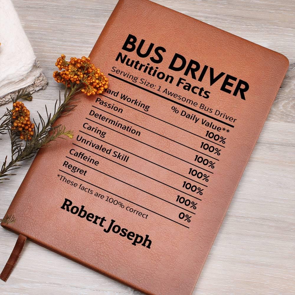 Bus Driver Nutrition Facts Personalized Leather Journal. Gift for Bus driver, School Bus driver Appreciation gift, Bus Driver Christmas Gift