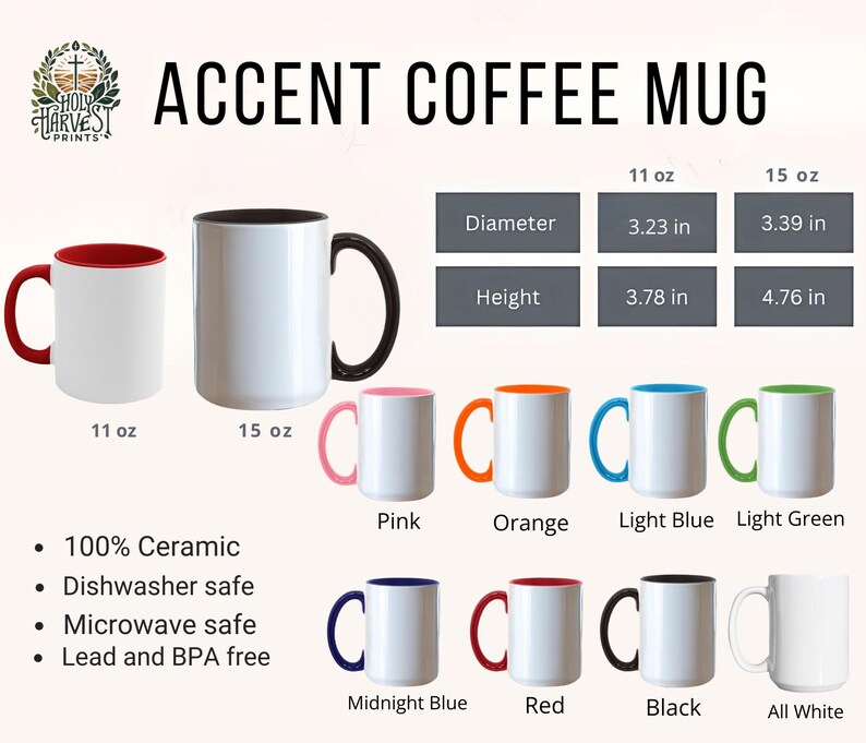 May include: White ceramic accent coffee mugs with coloured handles and interiors. Available in 11 oz and 15 oz sizes. Dimensions: 8.2 cm diameter, 9.6 cm height (11 oz) and 8.6 cm diameter, 12.1 cm height (15 oz). Colours include red, pink, orange, light blue, light green, midnight blue, black, and all white.