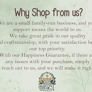 May include: Text graphic with the words "Why Shop from us?" and a description of the benefits of shopping from a small family-run business. The text includes the phrase "Happiness Guarantee" and the logo "Holy Harvest Prints".