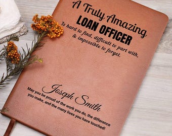 Personalized Loan Officer Journal – Gift for Mortgage Lender, Loan Originator, Loan Signing Agent Appreciation Gift