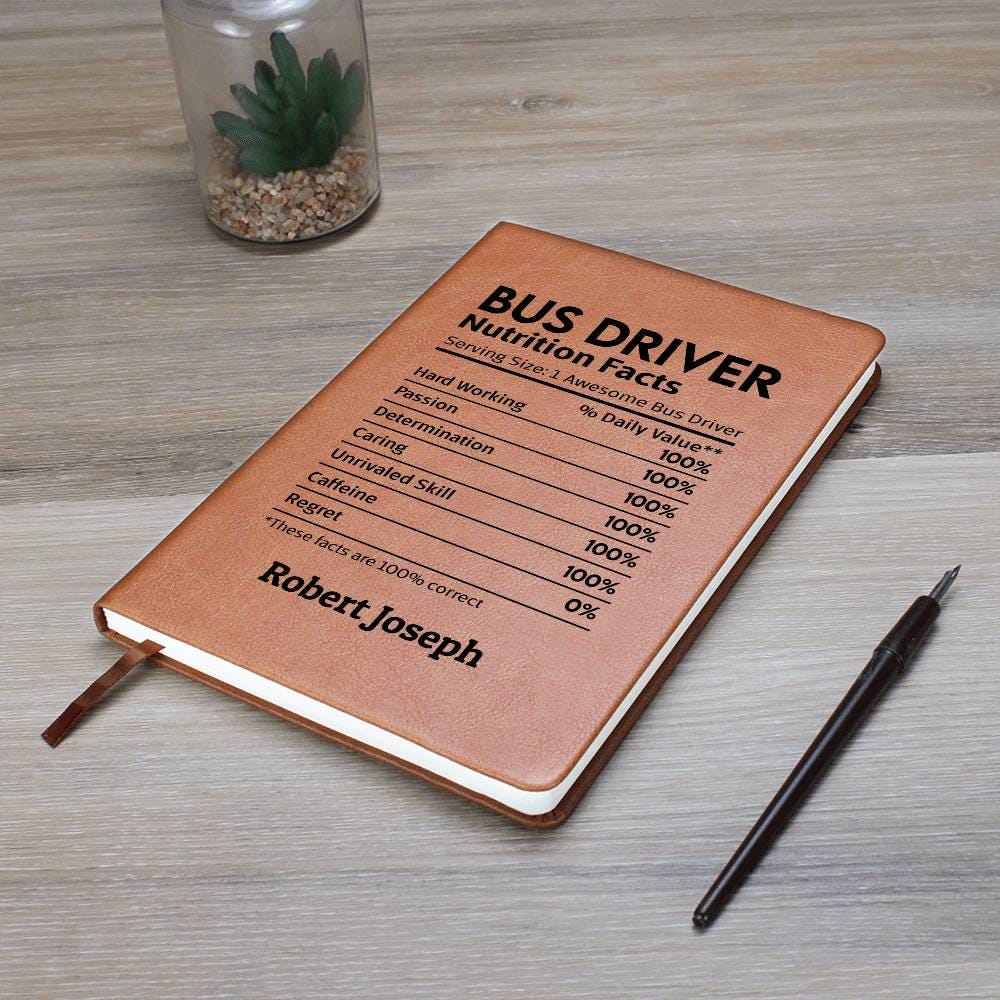 Bus Driver Nutrition Facts Personalized Leather Journal. Gift for Bus driver, School Bus driver Appreciation gift, Bus Driver Christmas Gift