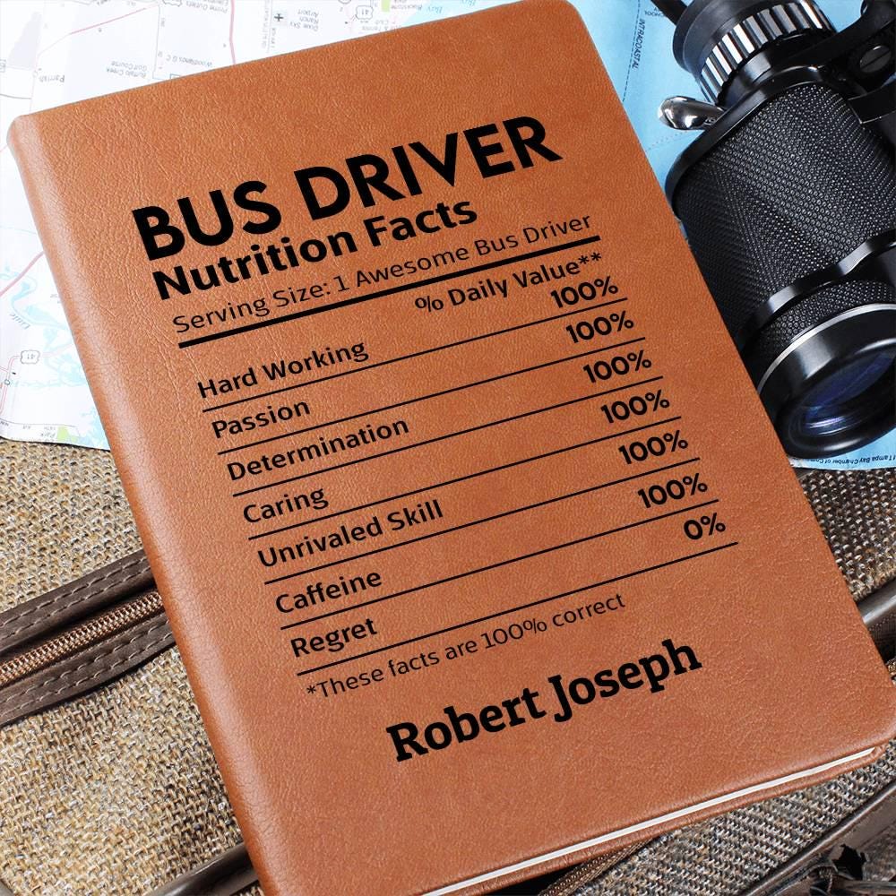 Bus Driver Nutrition Facts Personalized Leather Journal. Gift for Bus driver, School Bus driver Appreciation gift, Bus Driver Christmas Gift