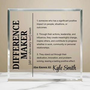 Difference Maker Personalized Acrylic Block Plaque, Mentor Gift, Leader Appreciation, Thank You Gift for Coworker, Employee Retirement Gifts image 3
