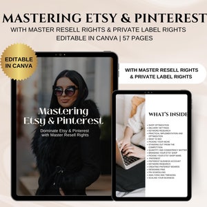 Peut inclure: Deux tablettes affichent le texte "Mastering Etsy & Pinterest" avec les mots "Master Resell Rights & Private Label Rights". Une tablette montre une femme portant des lunettes de soleil. L'autre montre une personne utilisant un ordinateur portable. Le texte "What's Inside" est également visible.