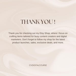May include: A digital graphic with a beige marbled background featuring the dark brown text THANK YOU! followed by a message thanking customers for visiting the Etsy shop and encouraging them to follow for updates. The text CVDIGITALCOURSE appears at the bottom.
