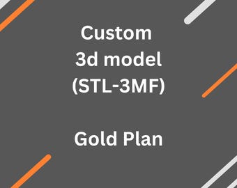 Custom 3D Model - Bring Your Dream Miniature to Life! (Gold plan)