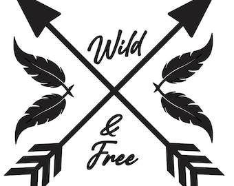 Wild and Free Permanent Vinyl Decal