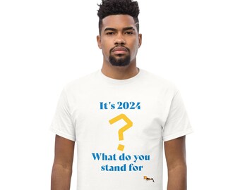 It's 2024 What do you stand for? Mens T-shirt by Dstained