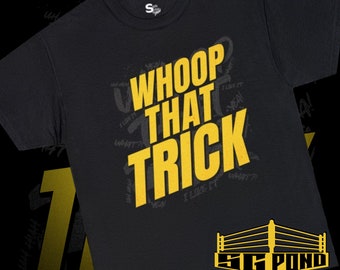 Whoop That Trick Heavy Cotton Shirt, Funny wrestling T-Shit