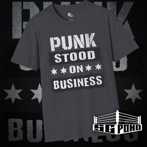 Punk Stood on Business Softstyle Shirt, Wrestling Punk Tee, Retro Funny Homage Wrestling T-Shirt