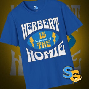 Men&#39;s &quot;Herbert is the Homie&quot; Tee, Los Angeles Football Shirt, San Diego, Unisex, Justin Herbert Vintage Oversized shirt, Chargers Fan Shirt