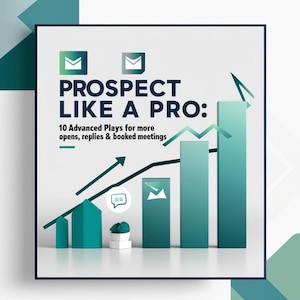 Your Sales Prospecting Playbook | A Masterclass Guide in Booking More Meetings + Ready To Use Templates (PDF Download) | 2025/2026