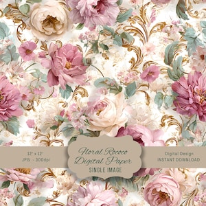 May include: A digital paper design featuring a floral Rococo pattern. The design showcases a repeating pattern of pink and cream-colored roses, peonies, and other flowers, with gold filigree accents on a white background. The text on the image reads "Floral Rococo Digital Paper".