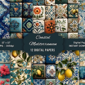 May include: A collection of 12 digital papers featuring Mediterranean tile patterns in blue, white, orange, and green. The designs include floral motifs, lemons, and seashells. The text Coastal Mediterranean 12 Digital Papers 12" x 12" JPG 300dpi Instant Download is displayed across the center of the image.