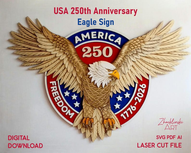 A wooden eagle sign with outstretched wings, commemorating the USA's 250th anniversary. The sign features the text "USA 250th Anniversary Eagle Sign" and "AMERICA 250" within a red, white, and blue circular design. The sign also includes the text "FREEDOM 1776-2026".