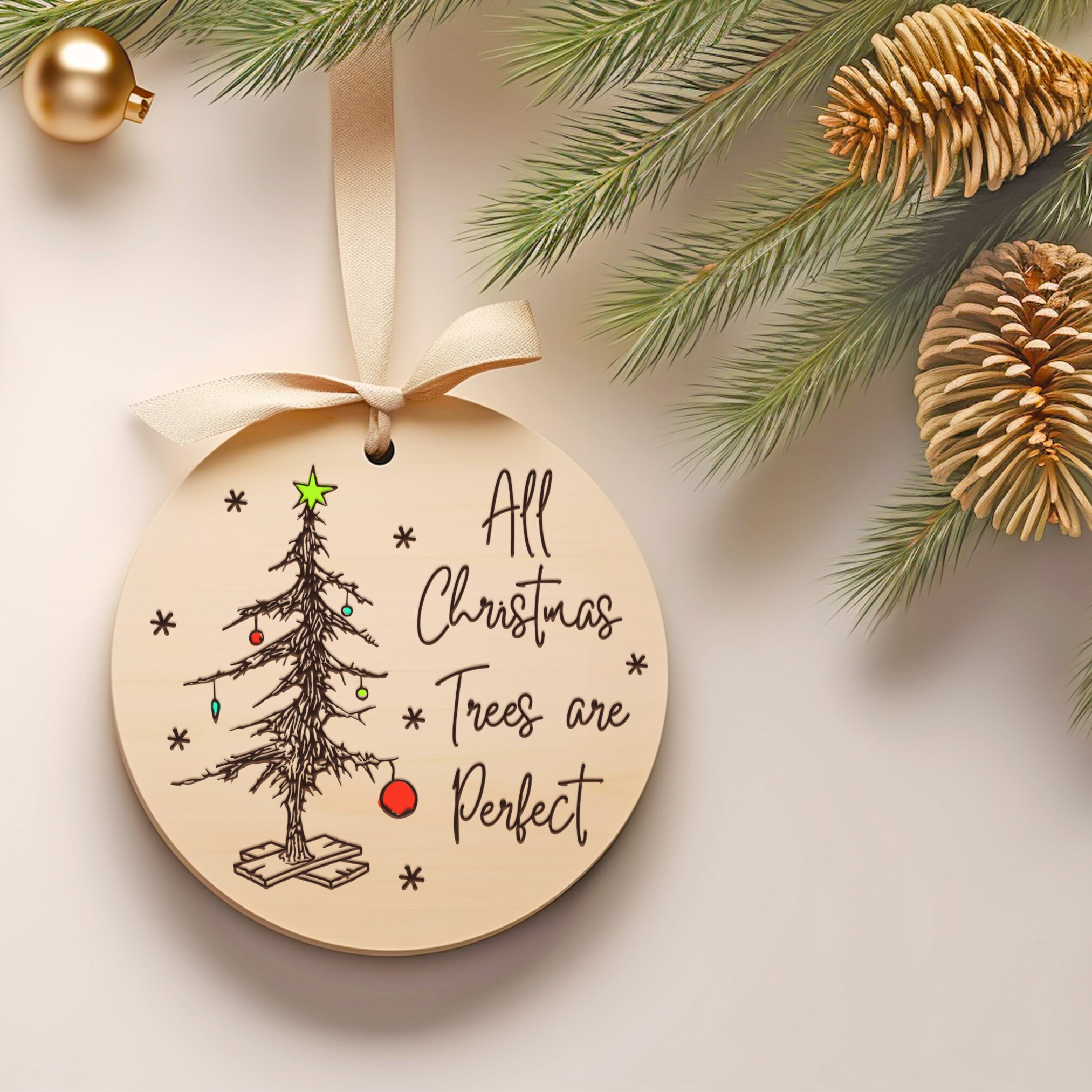 All Christmas Trees are Perfect, Christmas Ornament SVG Laser Cut File, Christmas Quote Digital Download, Christmas Glowforge Laser Cut File