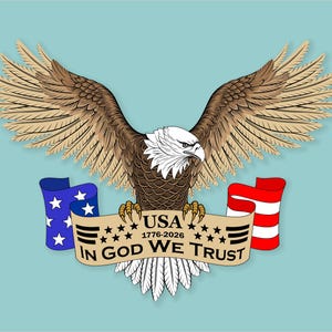 May include: A detailed illustration of an American bald eagle with outstretched wings, set against a light blue background. The eagle is brown and white, with a banner reading "USA 1776-2026 IN GOD WE TRUST" and two stylized flags in blue and red.