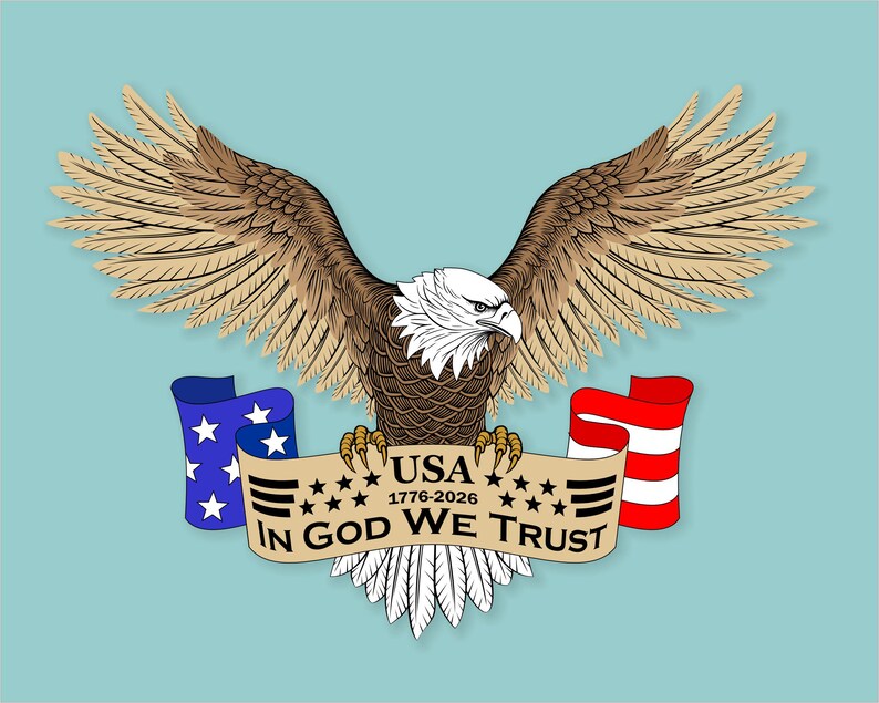 May include: A detailed illustration of an American bald eagle with outstretched wings, set against a light blue background. The eagle is brown and white, with a banner reading "USA 1776-2026 IN GOD WE TRUST" and two stylized flags in blue and red.