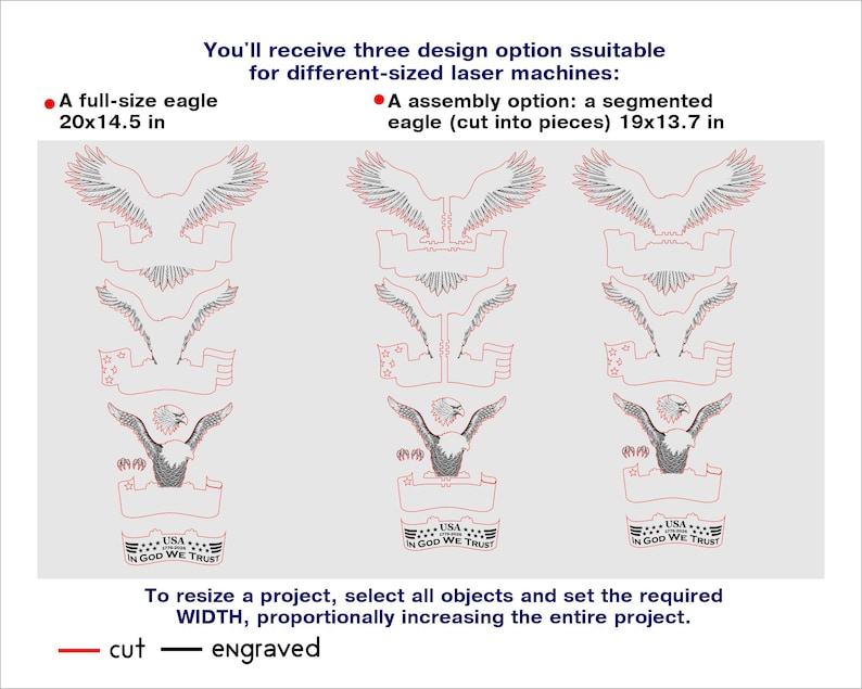 May include: A laser-cut design featuring three eagle options. The full-size eagle measures 20x14.5 inches, while the segmented eagle is 19x13.7 inches. The design includes the text "USA IN GOD WE TRUST" and instructions for resizing the project.