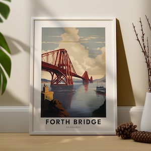 Forth Bridge  Edinburgh Travel Print Wall Art Forth Bridge  Edinburgh Wall Hanging Home Décor Forth Bridge Gifts Edinburgh Poster