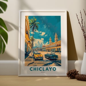 Chiclayo travel print, Chiclayo art poster, Peru wall decor, Chiclayo wall art hang, Peru travel poster print