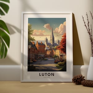 Luton Reiseplakat - Luton Reisedruck - Luton City Wandkunst - England Druck - England Wandkunst - Luton City Reisegeschenke