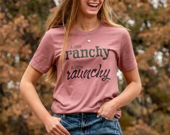 Un poco ranchero. Un poco atrevido. Camiseta unisex de manga corta con motivos del oeste, ranchero y vaquero