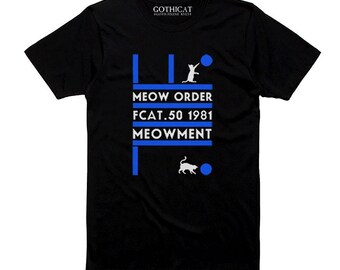 Meow Order Meowment Movement Tshirt T shirt Tank Long Sleeve Sweater Hoodie Tote Bag Pillow Man Woman cat lover Gothicat