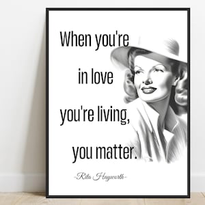 Rita Hayworth Art Print, Love Quote, The Love Goddess, Hollywood Stars Wall Art, Printable Digital Download