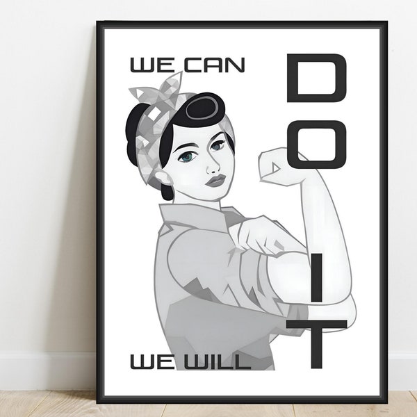 We Can Do It,  Rosie the Riveter Original Art Print, Motivational Quote Prints,  Office Home Decor, Female Power Poster, Instant Download