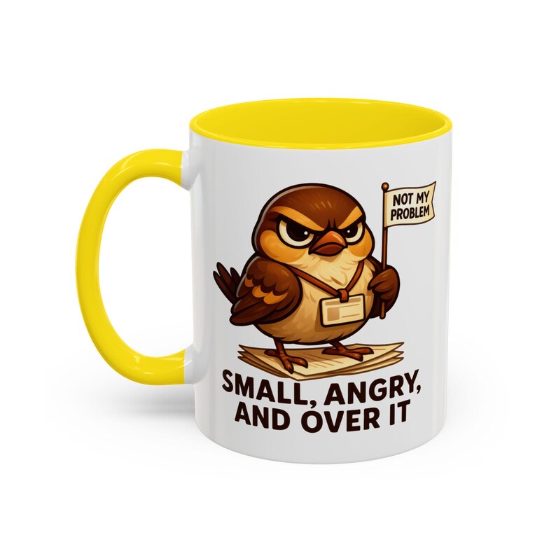 Funny Coworker Mug 11oz, Sarcastic Sparrow Coffee Cup, Small Angry and Over It Mug, Office Humor Gift, Work Desk Mug image 7