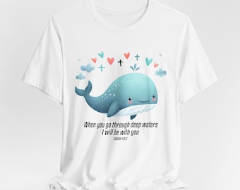 Christian Faith Shirt When You Go Through Deep Waters I Will Be With You Christian Tshirt Inspirational Religious Shirt Christian Gift