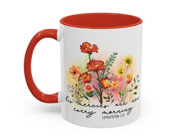 Accent Mug, His Mercies Are New Every Morning, Christian Coffee Mug, Faith Inspirational Gift, Religious Encouragement Cup