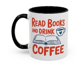 Read Books and Drink Coffee Mug, Book Lover Coffee Cup 11oz, Reader Gift, Coffee Lover Mug, Cozy Reading Mug