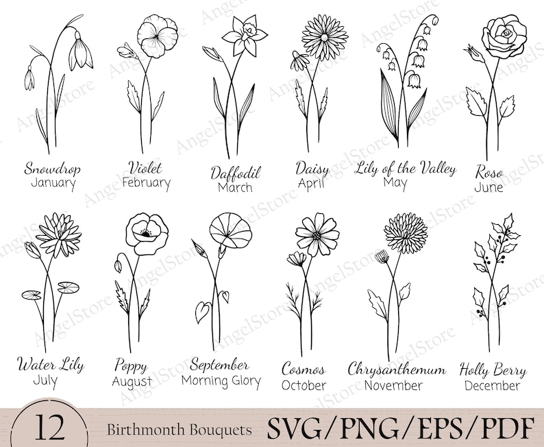 May include: A black and white illustration of 12 different flowers, each representing a different month of the year. The flowers are arranged in two rows of six, with the name of the flower and month below each one. The text "Birthmonth Bouquets SVG/PNG/EPS/PDF" is at the bottom of the image.