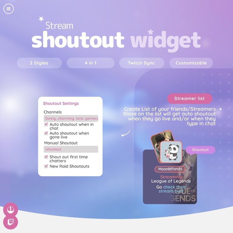 May include: A digital interface with the text "Stream shoutout widget." Features include 2 styles, 4 in 1, Twitch sync, and customizable options. Displays shoutout settings and a streamer list.